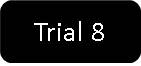 Trial 8 results